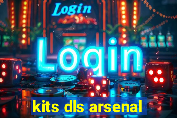 kits dls arsenal